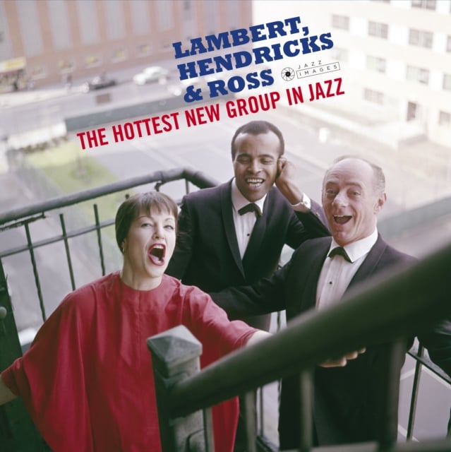 Lambert, Hendricks & Ross - The Hottest New Group In Jazz + 2 Bonus Tracks! (LP)
