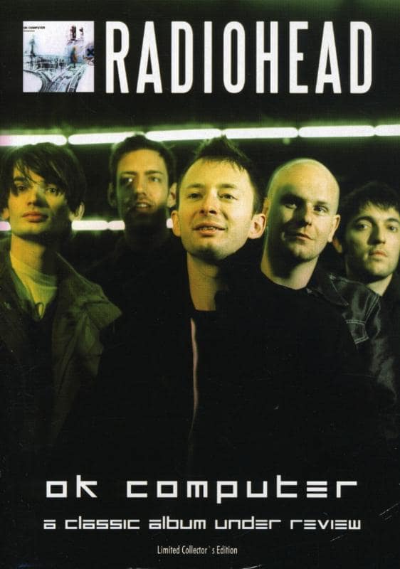 Radiohead - OK Computer: A Classic Album Under Review (DVD)