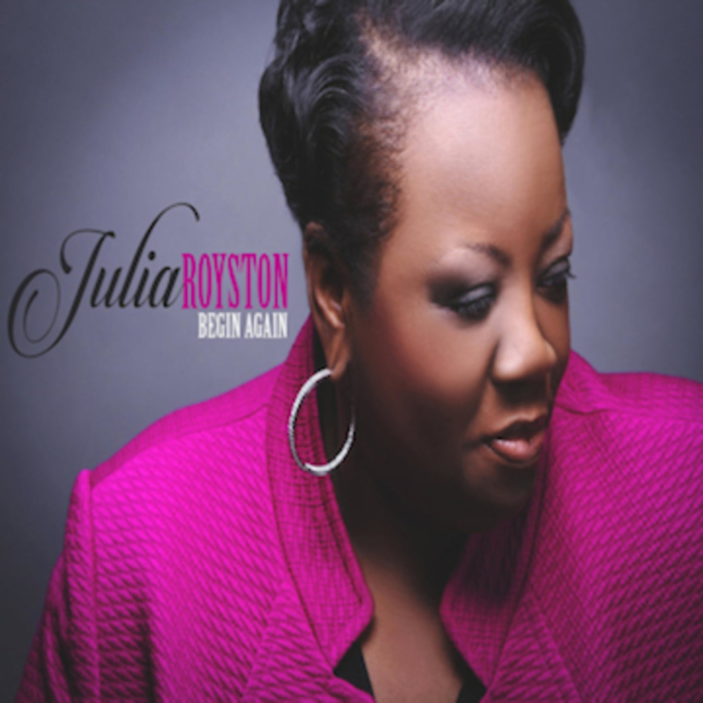 Julia A. Royston - Begin Again (CD)