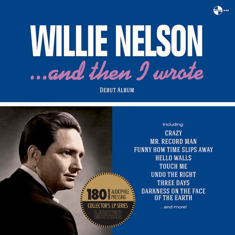 Willie Nelson - ... and Then I Wrote + 6 Bonus Tracks (180-Gram Limited Edition) (LP)