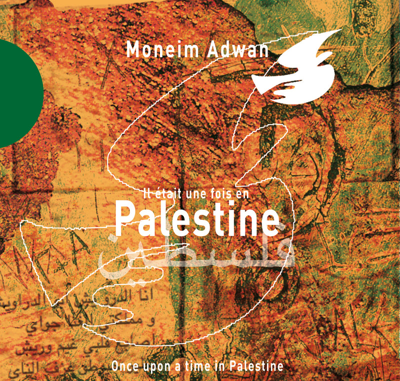 Moneim Adwan - Il Etait Une Fois En Palestine (CD)