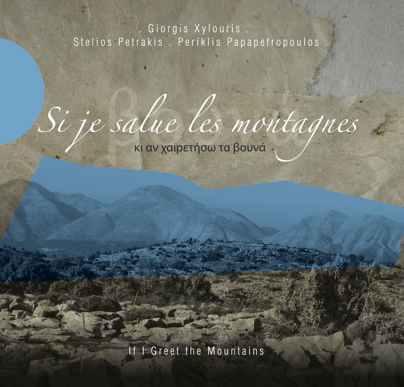 Giorgis Xylouris - Si Je Salue Les Montagnes (CD)