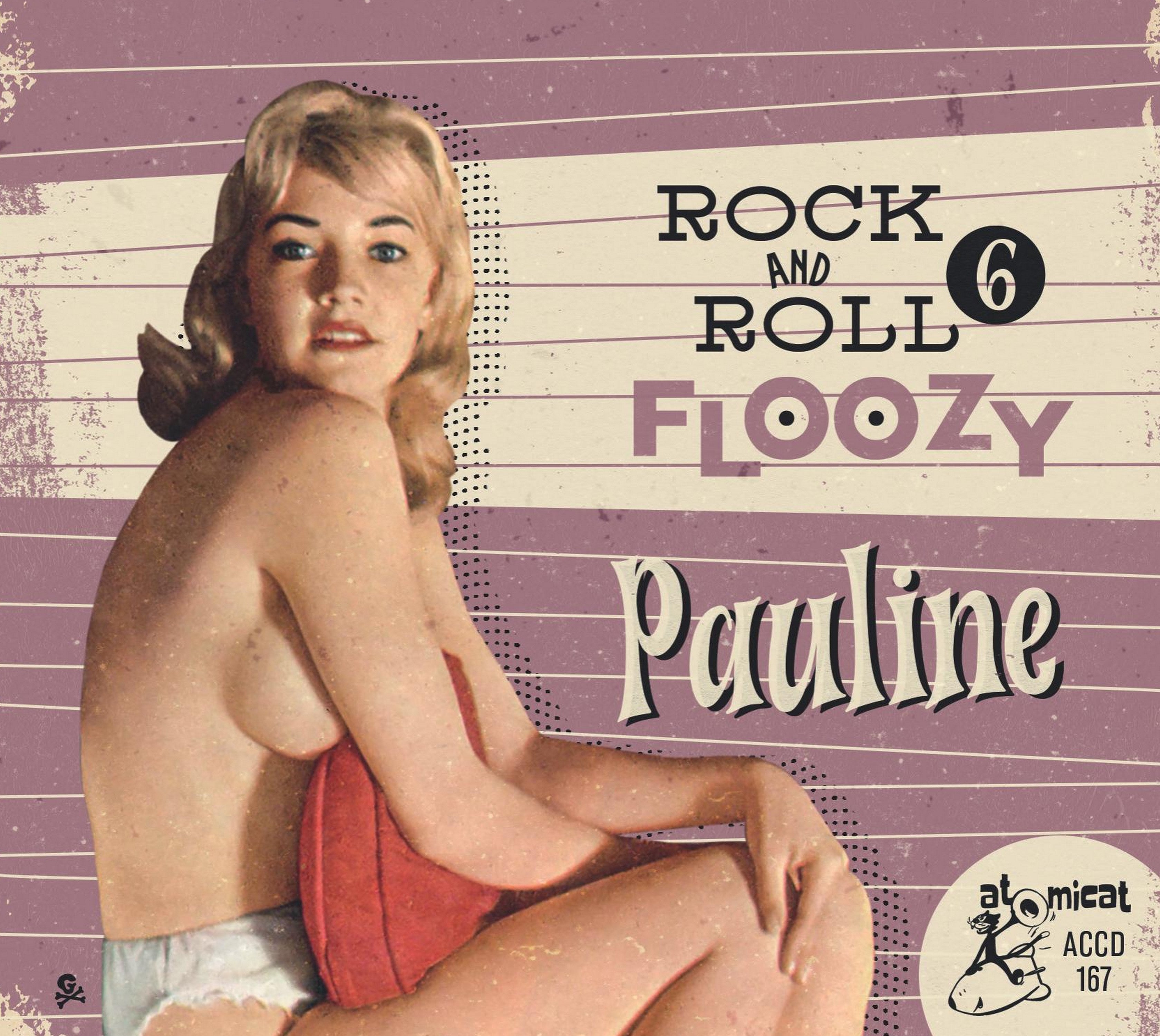 Rock 'n' Roll Floozy 6 - Pauline (CD)