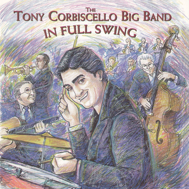 Tony Corbiscello Big Band - In Full Swing (CD)