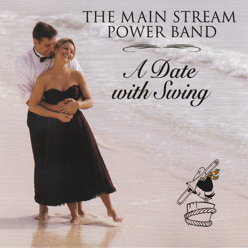 Main Stream Power Band - A Date With Swing (CD)