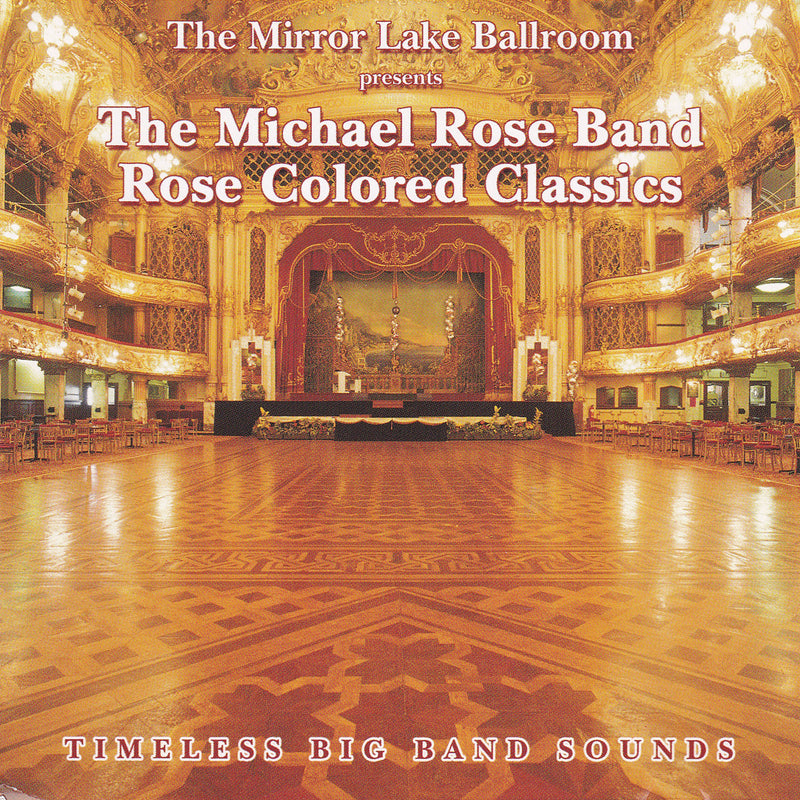 Michael Rose - The Mirror Lake Ballroom Presents (CD)