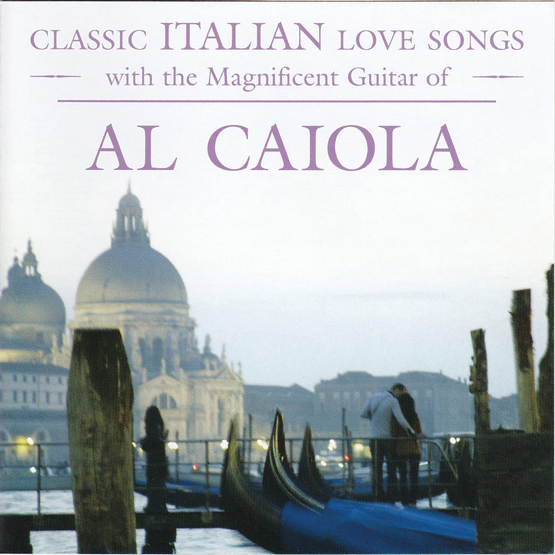 Al Caiola - Classic Italian Love Songs (CD)