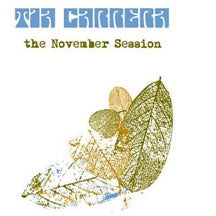 Tia Carrera - The November Sessions (CD)