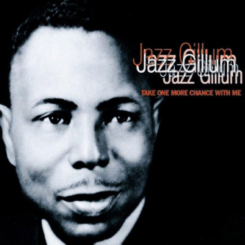 Jazz Gillum - Take One More Chance With Me (CD)