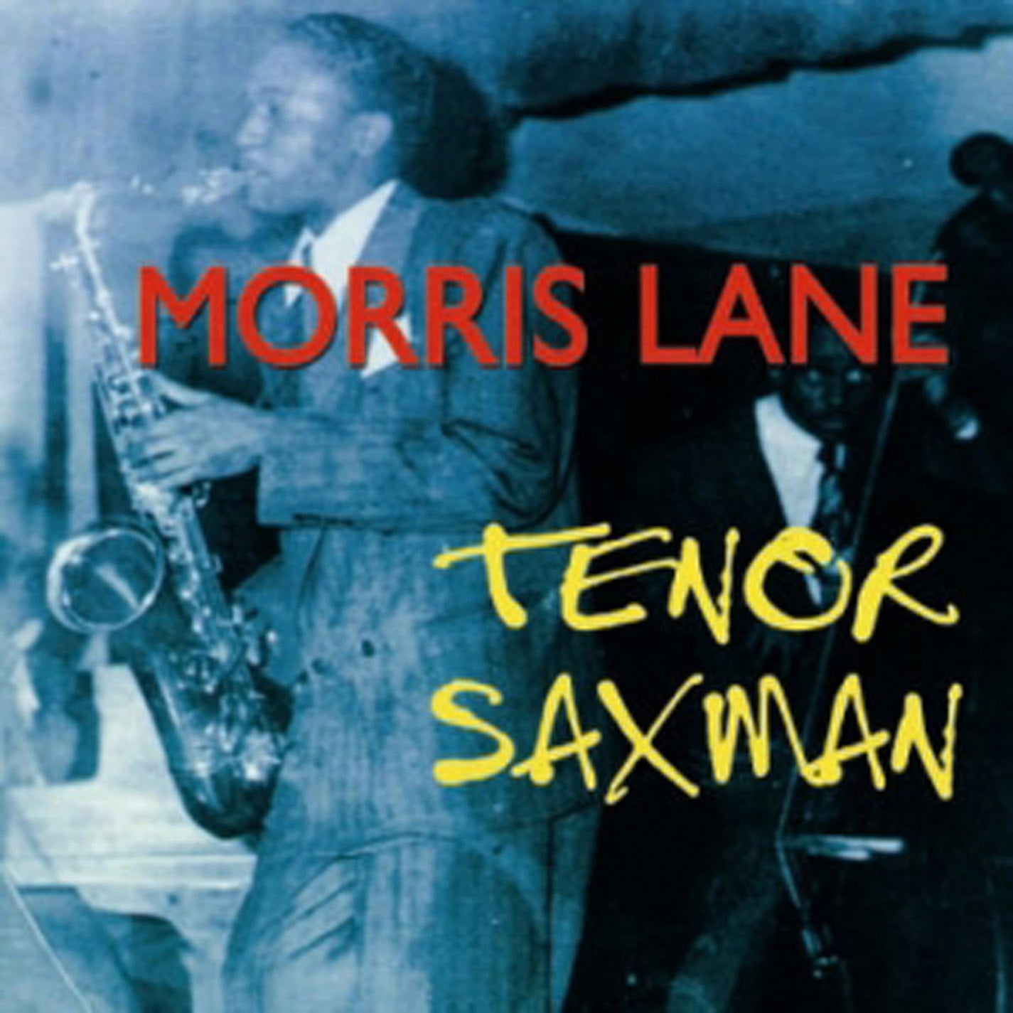 Morris Lane - Tenor Saxman (CD)