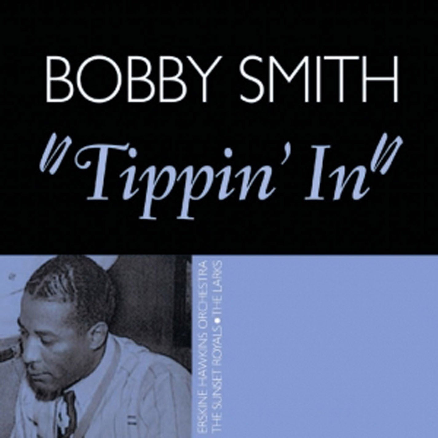 Bobby Smith - Tippin' In (CD)