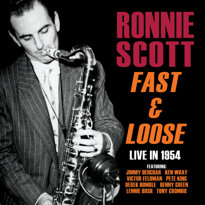 Ronnie Scott - Fast And Loose: Live In 1954 (CD)