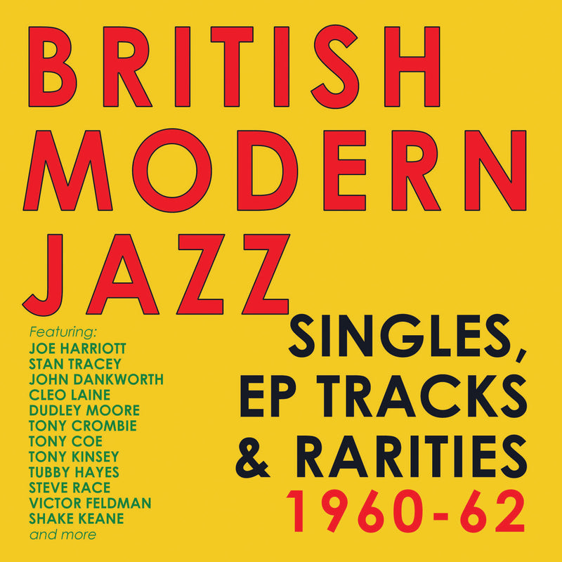 British Modern Jazz Singles, EP Tracks & Rarities 1960-62 (CD)