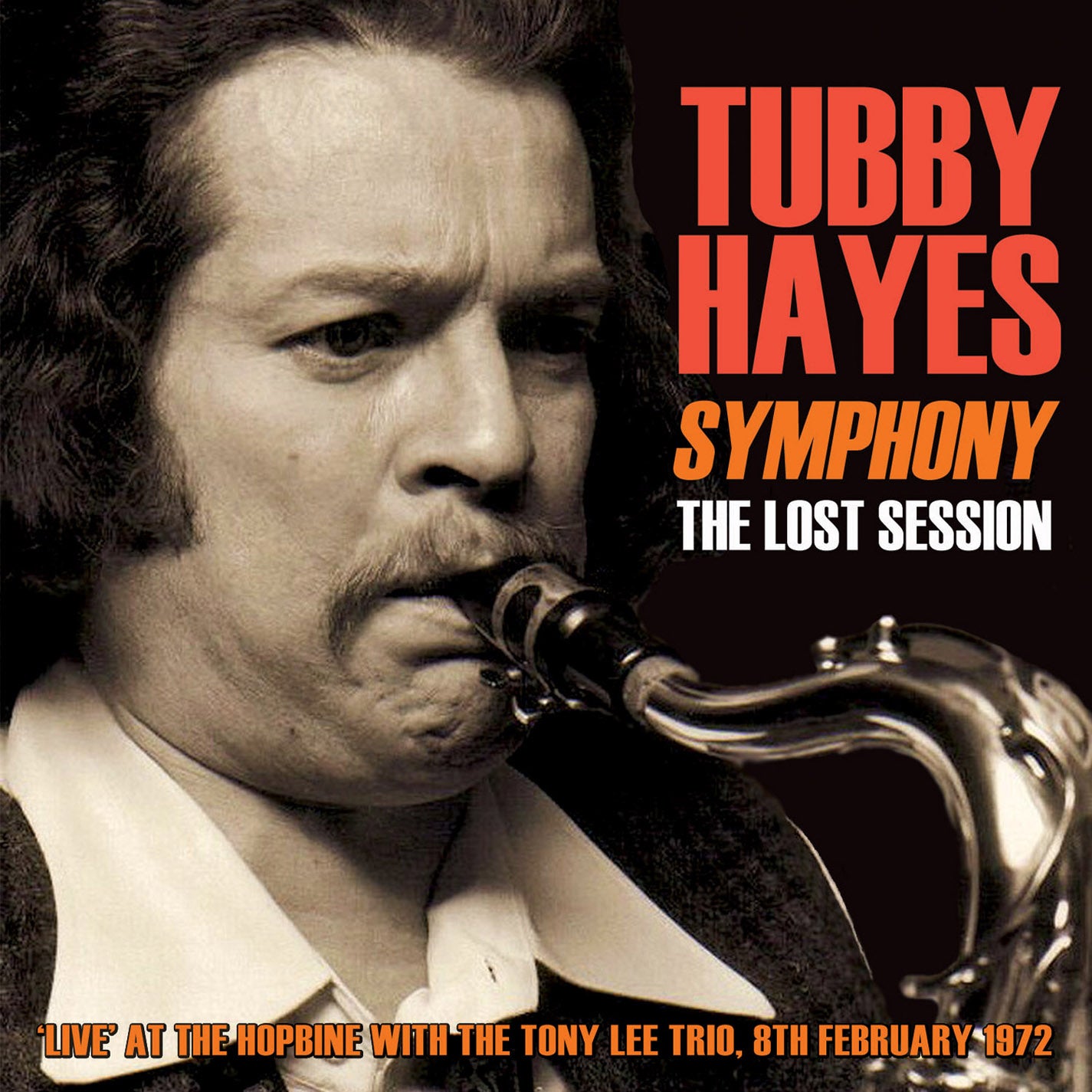 Tubby Hayes - Symphony: The Lost Session 1972 (CD)