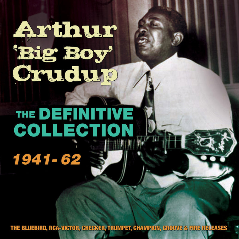 Arthur 'Big Boy' Crudup - Definitive Collection 1941-62 (CD)