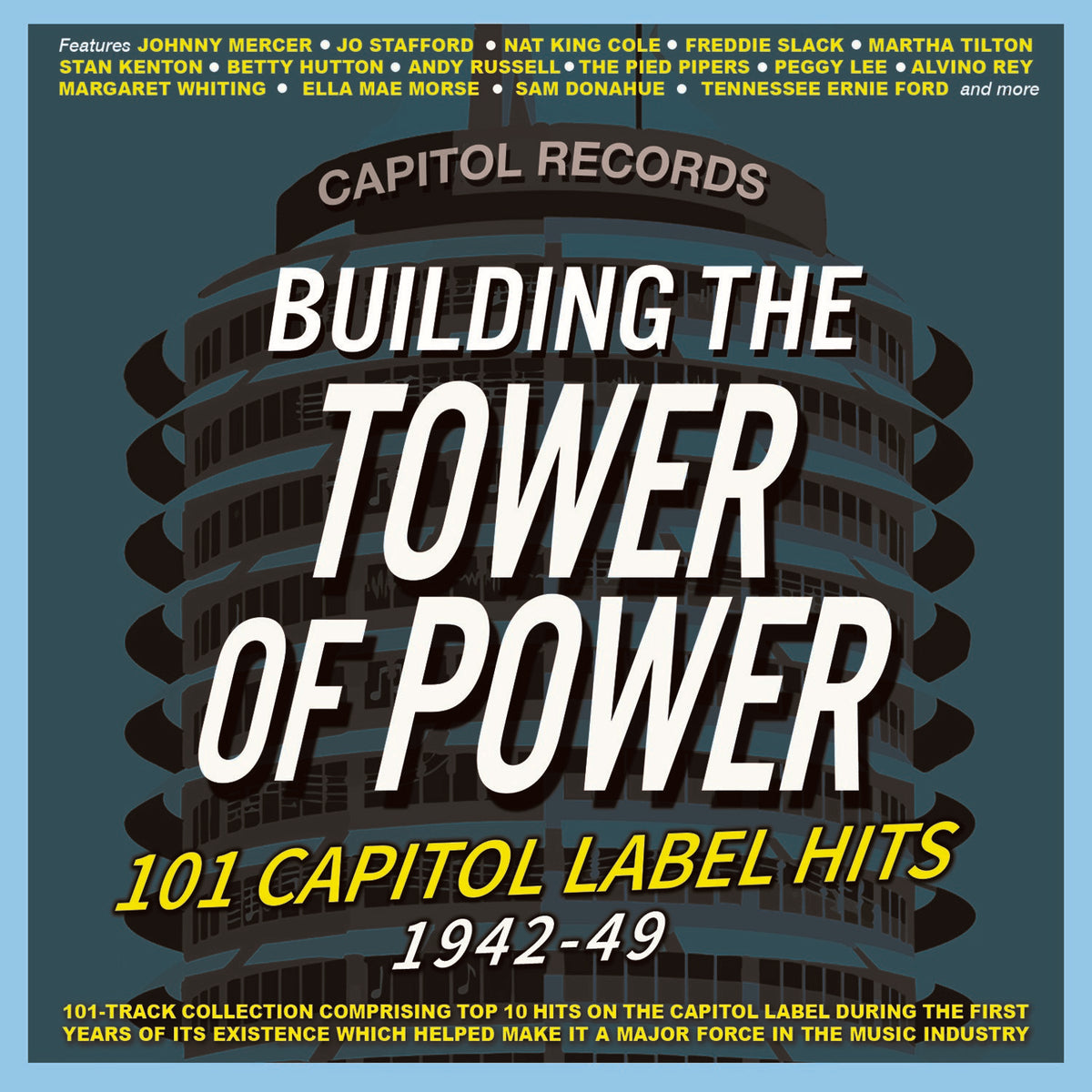 Building The Tower Of Power: 101 Capitol Label Hits 1942-49 (CD)