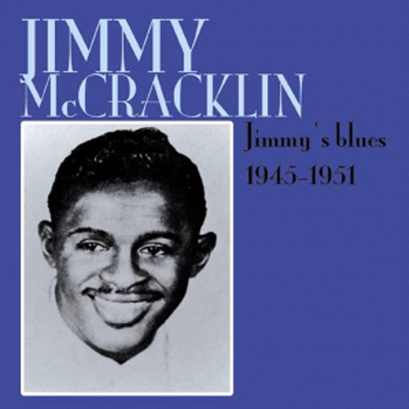 Jimmy Mccracklin - Jimmy's Blues (CD)