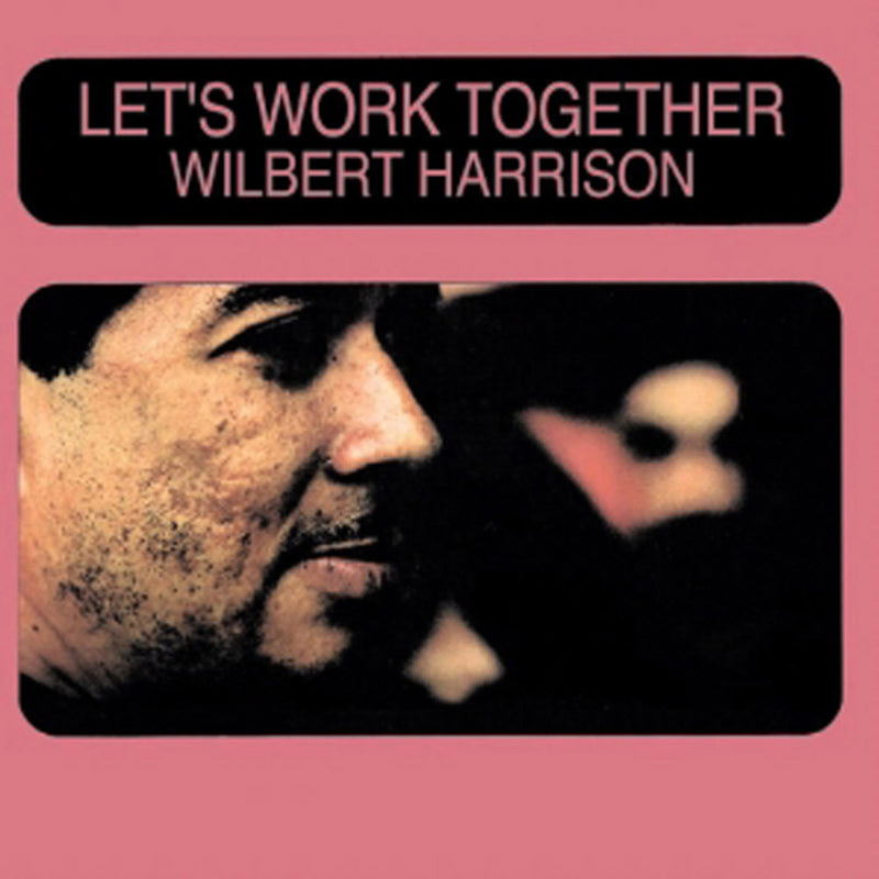 Wilbert Harrison - Lets Work Together (CD)