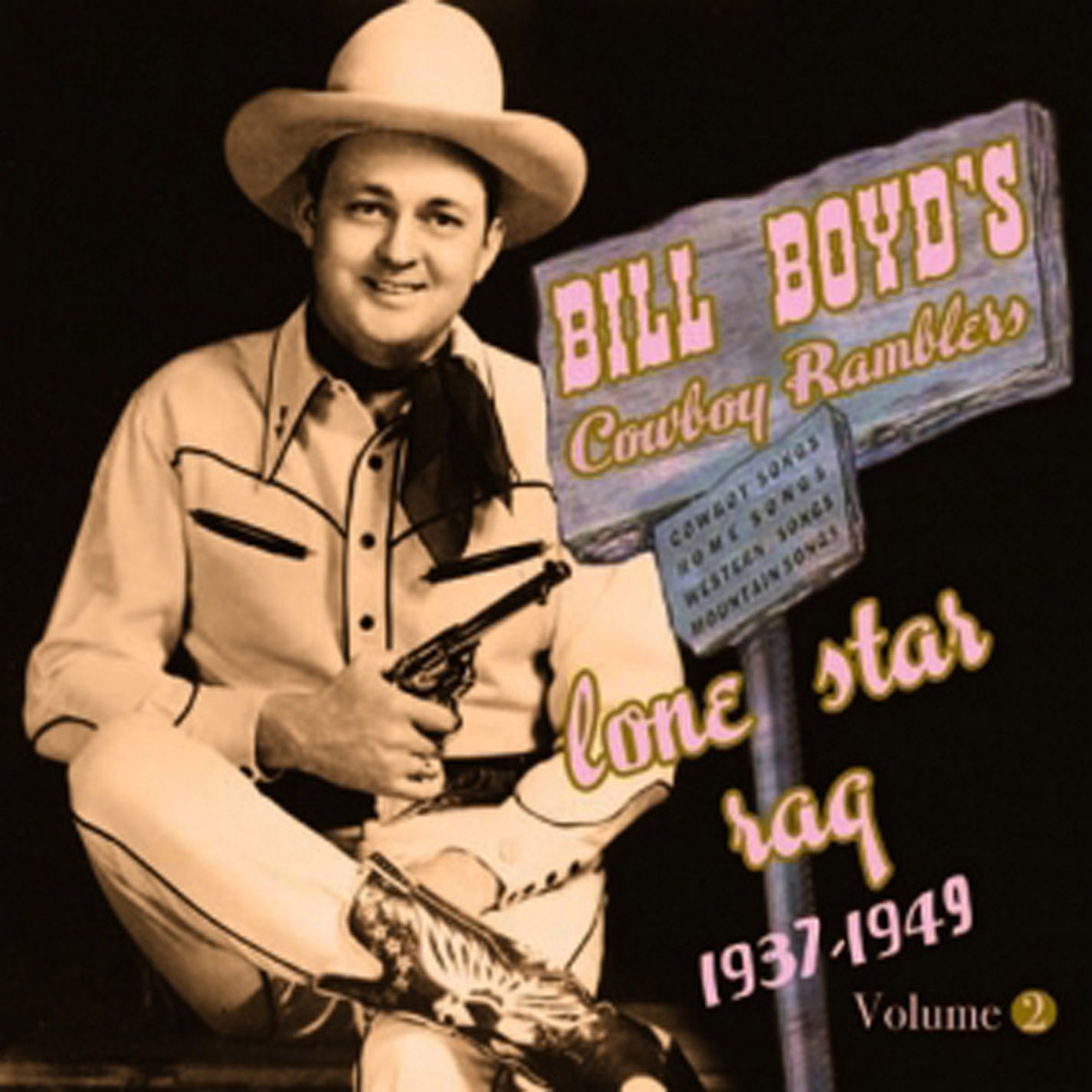 Bill Boyd & His Cowboy Rambler - Vol 2 - Lone Star Rag 1937-49 (CD)