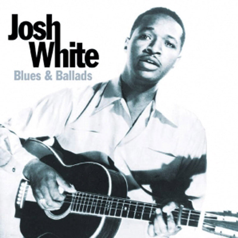 Josh White - Blues And Ballads (CD)