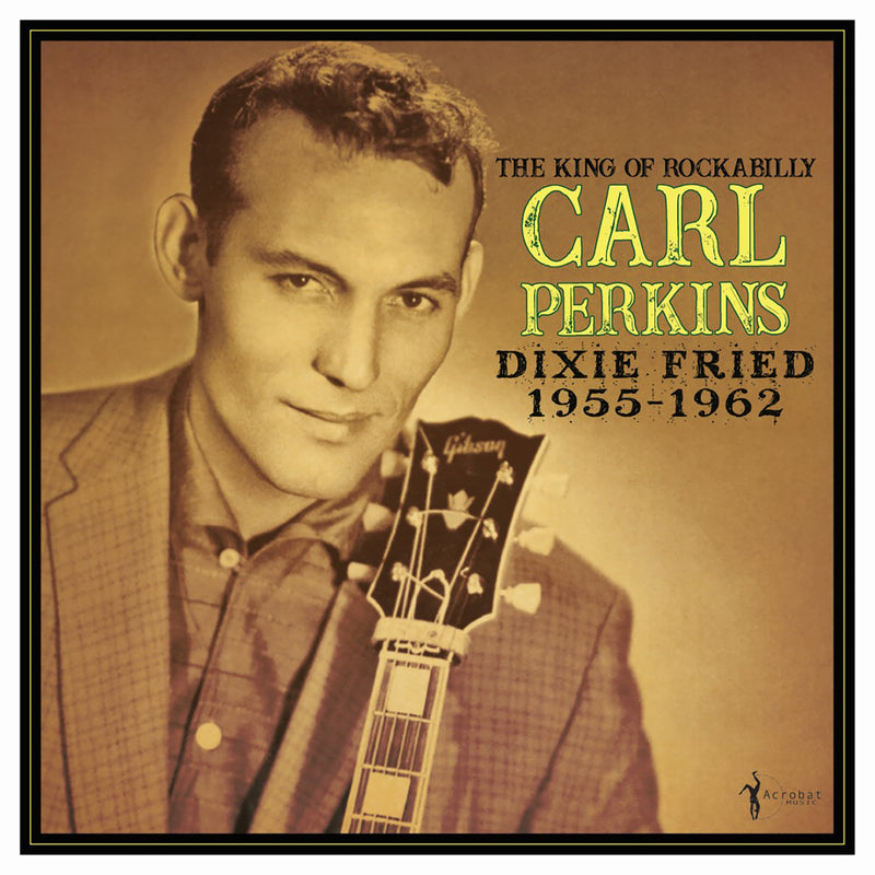 Carl Perkins - Dixie Fried: 1955-62 (LP)