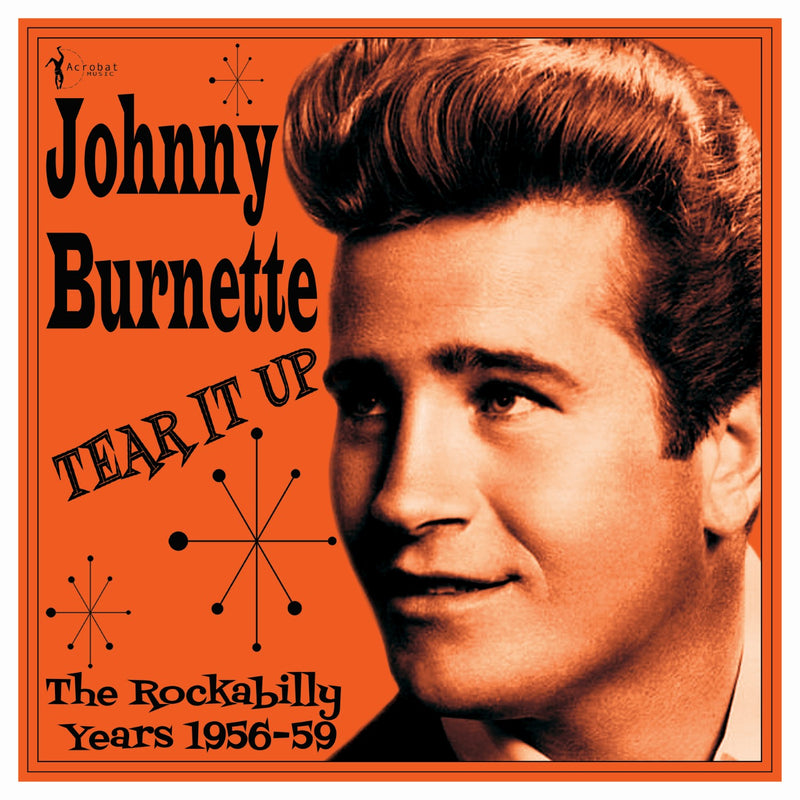 Johnny Burnette - Tear It Up: The Rockabilly Years 1956-59 (LP)