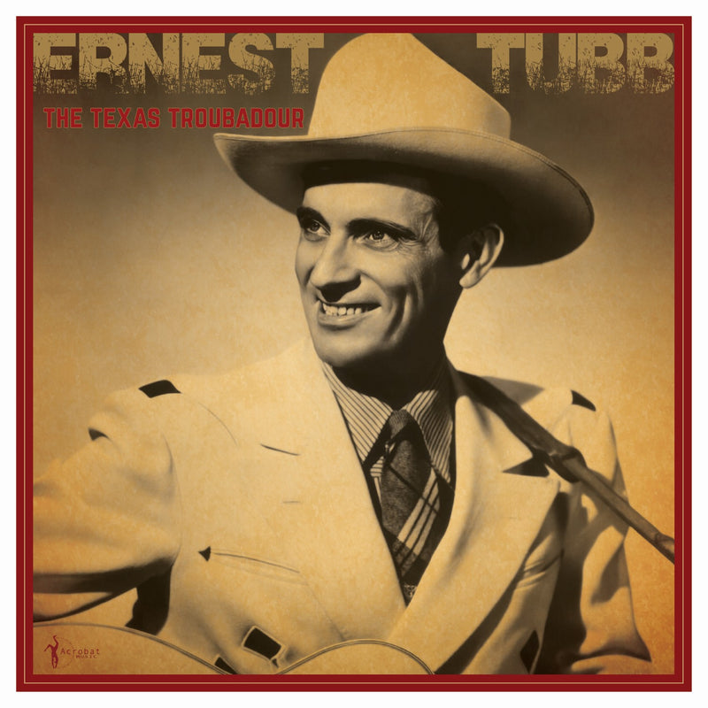 Ernest Tubb - The Texas Troubadour: Best Of 1941-50 (LP)