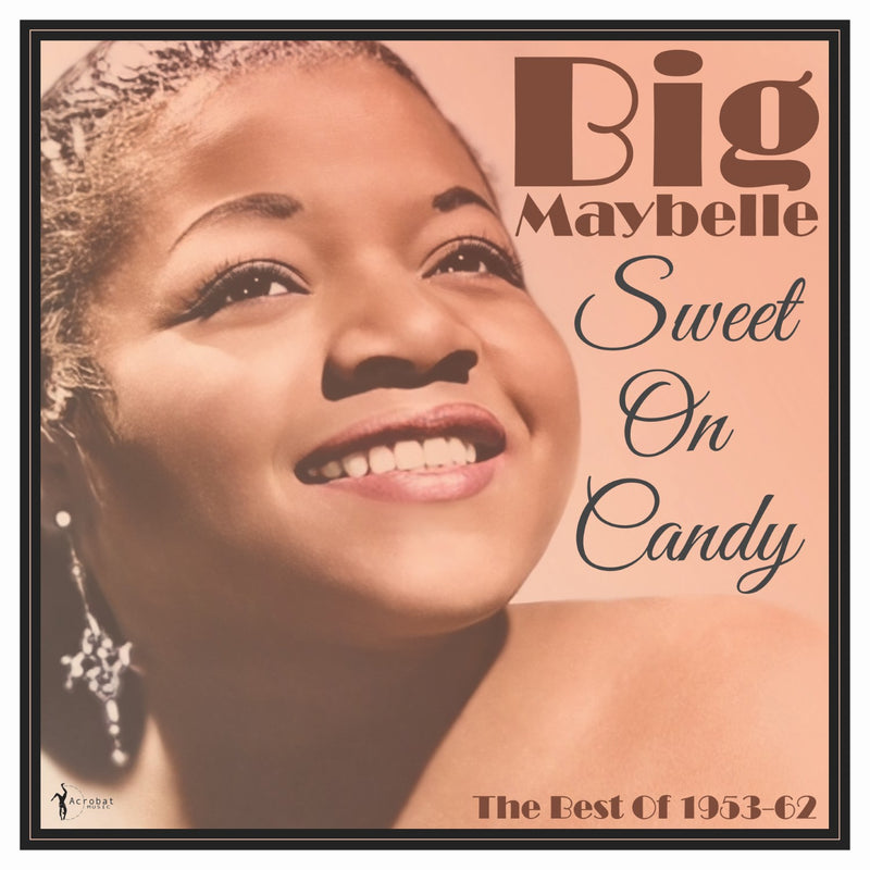 Big Maybelle - Sweet On Candy: Best Of 1953-61 (LP)