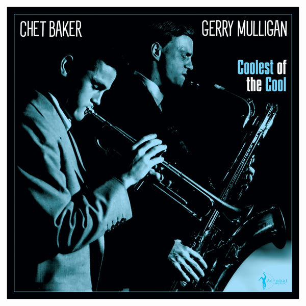 貴重！78rpm GERRY MULLIGAN / CHET BAKER Gerry Mulligan & Chet Baker - Coolest Of The Cool: 1952-53 (LP)