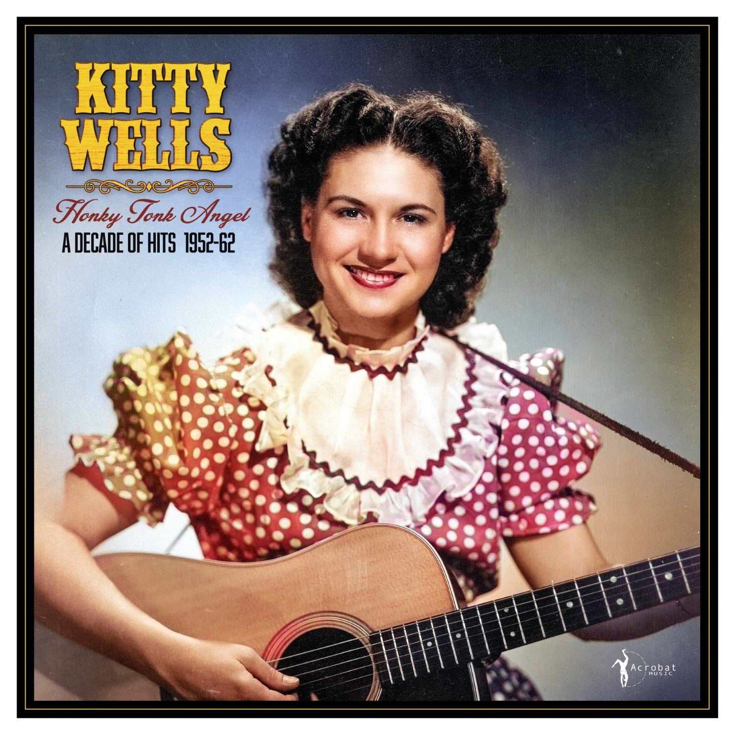 Kitty Wells - Honky Tonk Angel: A Decade Of Hits 1952-62 (LP)