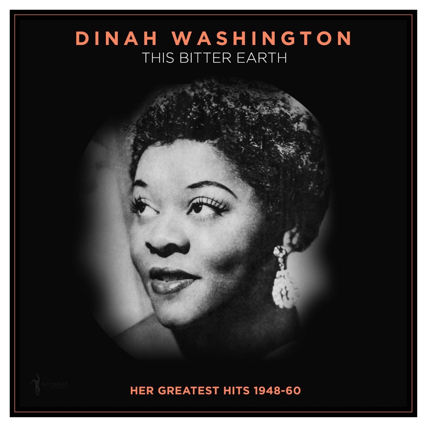 Dinah Washington - This Bitter Earth: Her Greatest Hits 1948-60 (LP)