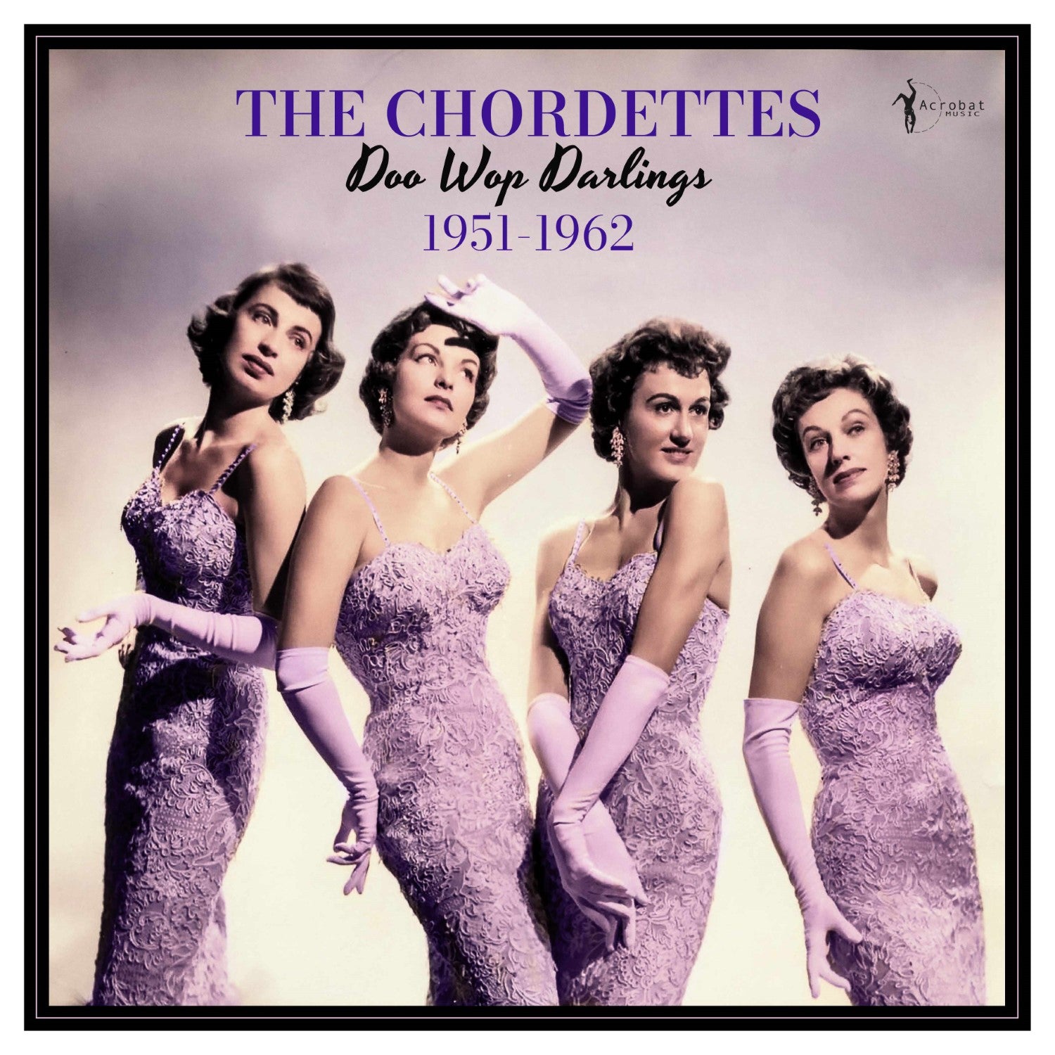 The Chordettes - Doo Wop Darlings: 1951-62 (LP)