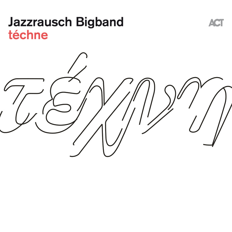 Jazzrausch Bigband - Téchne (LP)