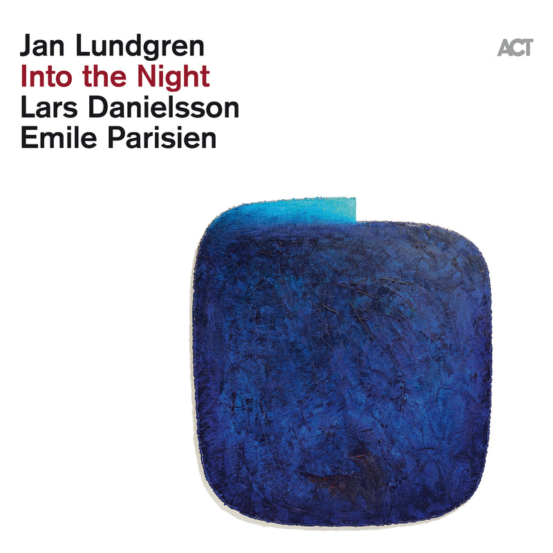 Jan Lundgren & Emile Parisien & Lars Danielsson - Into The Night (LP)