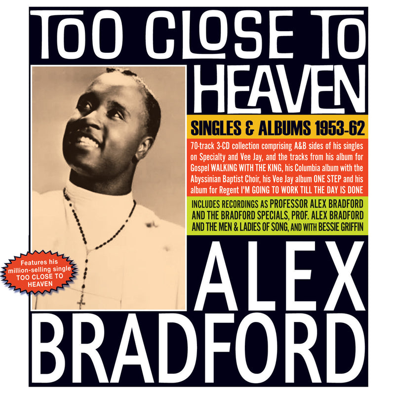 Alex Bradford - Too Close To Heaven: Singles & Albums 1953-62 (CD)