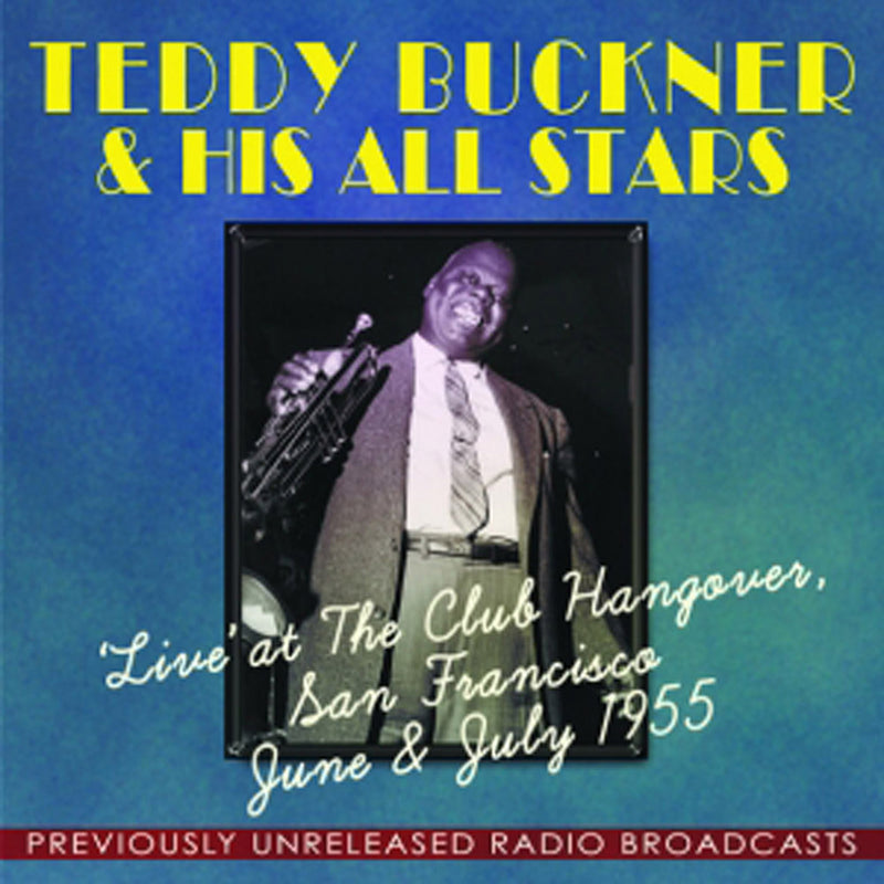 Teddy & His All Stars Buckner - Live At Club Hangover (CD)