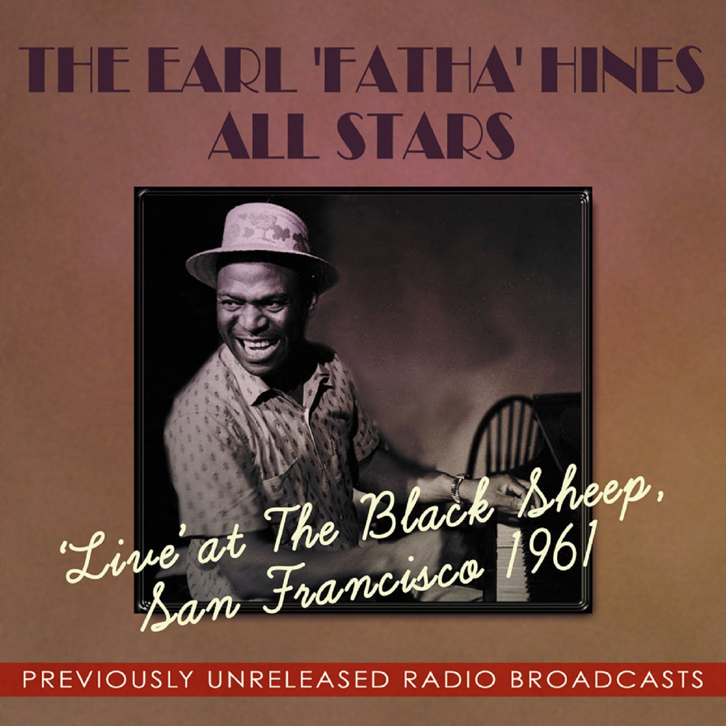 Earl Fatha Hines & All Stars - 'Live' At The Black Sheep, San Francisco 1961 (CD)