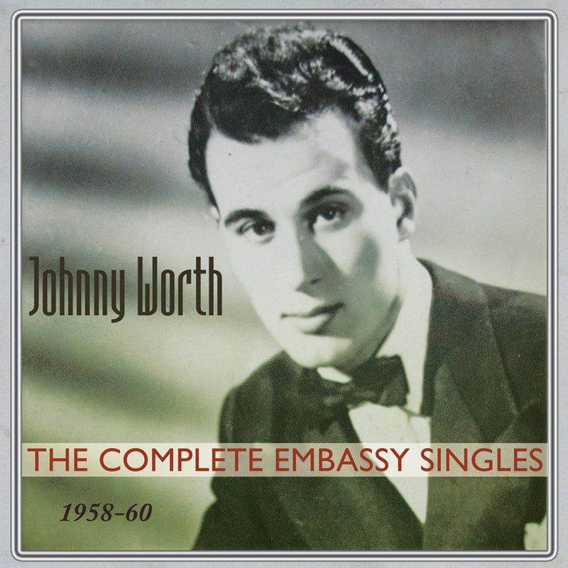 Johnny Worth - His Complete Embassy Singles 1958-60 (CD)