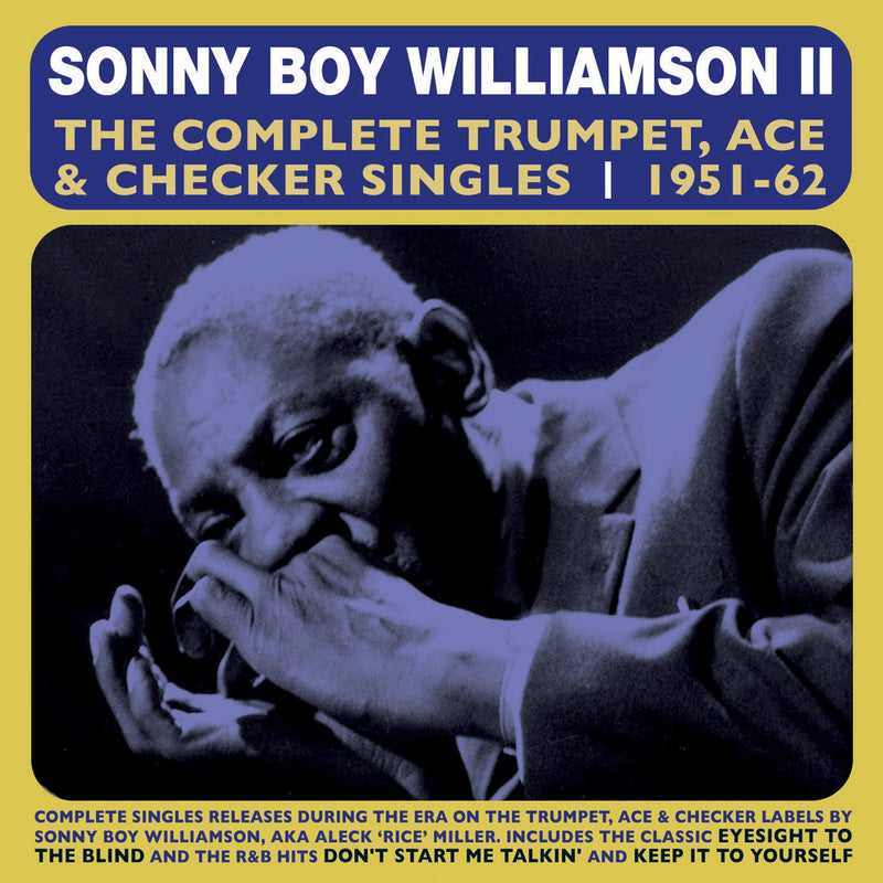 Sonny Boy Williamson - The Complete Trumpet, Ace & Checker Singles 1951-62 (CD)
