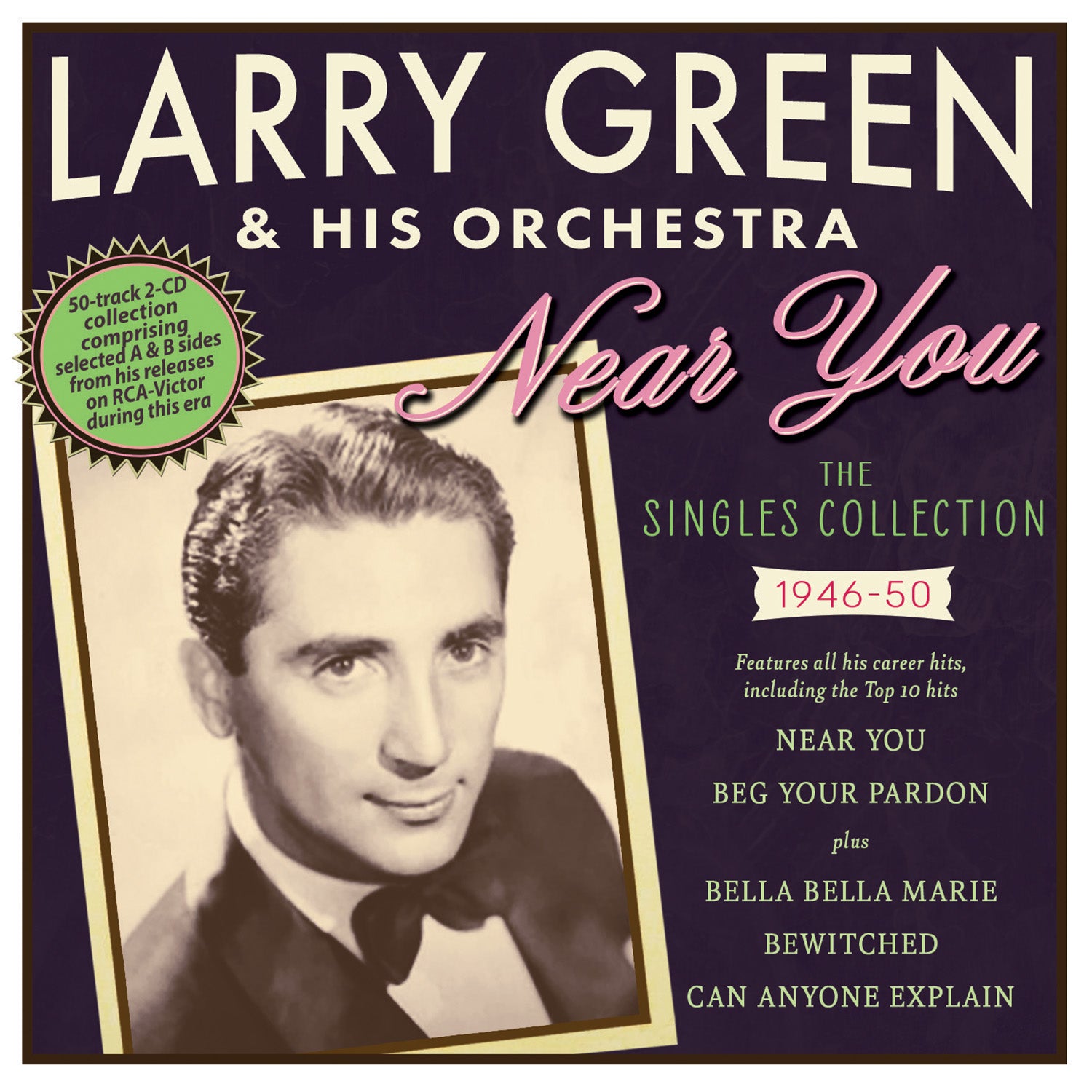 Larry Green & His Orchestra - Near You: The Singles Collection 1946-50 (CD)