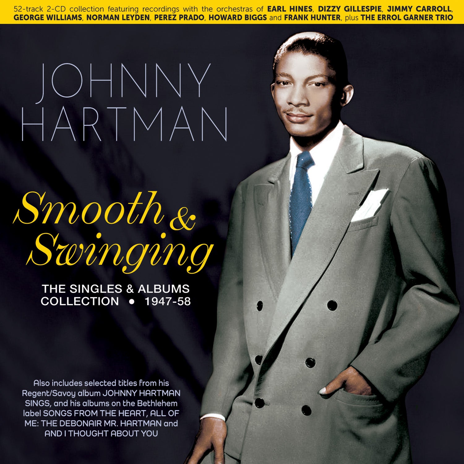 Johnny Hartman - Smooth & Swinging: The Singles & Albums Collection 1947-58 (CD)