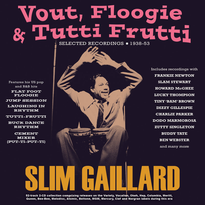 Slim Gaillard - Vout, Floogie & Tutti Frutti: Selected Recordings 1938-53 (CD)