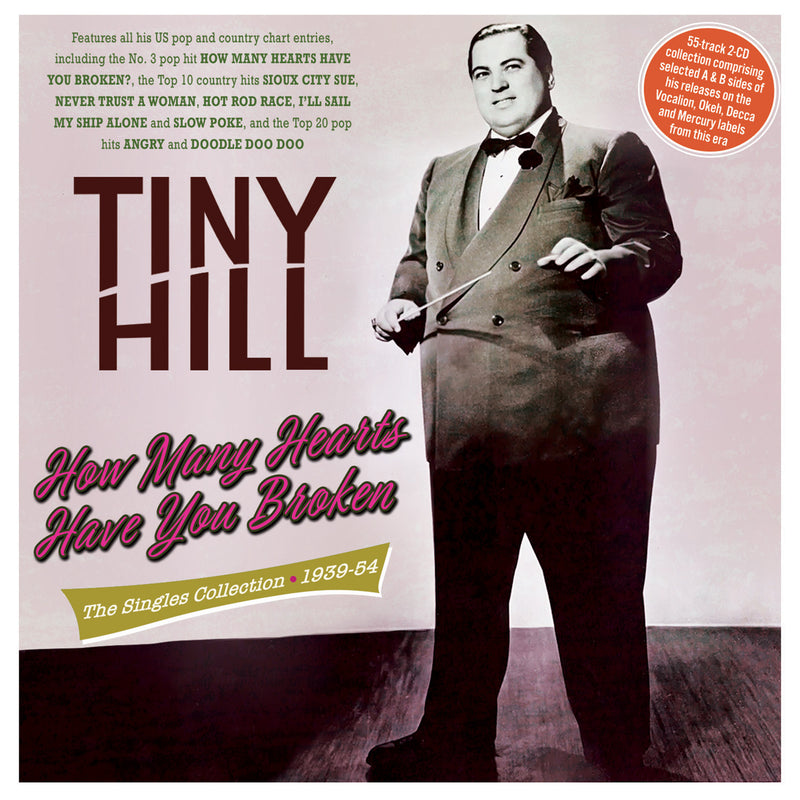 Tiny Hill - How Many Hearts Have You Broken: The Singles Collection 1939-54 (CD)