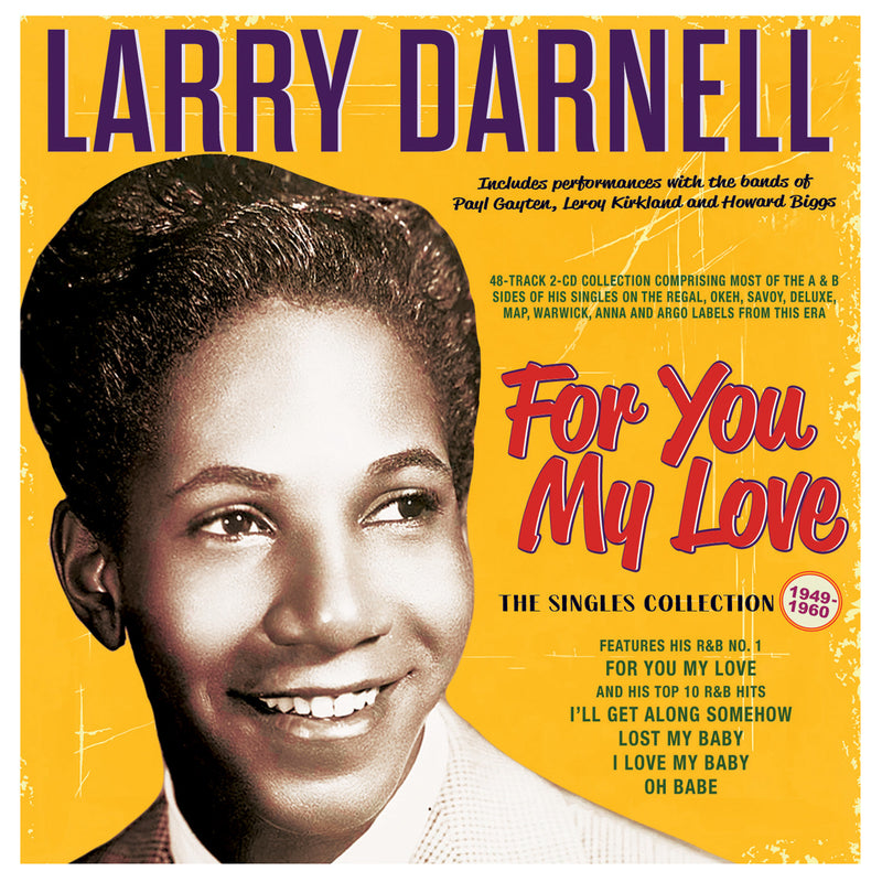 Larry Darnell - For You My Love: The Singles Collection 1949-60 (CD)