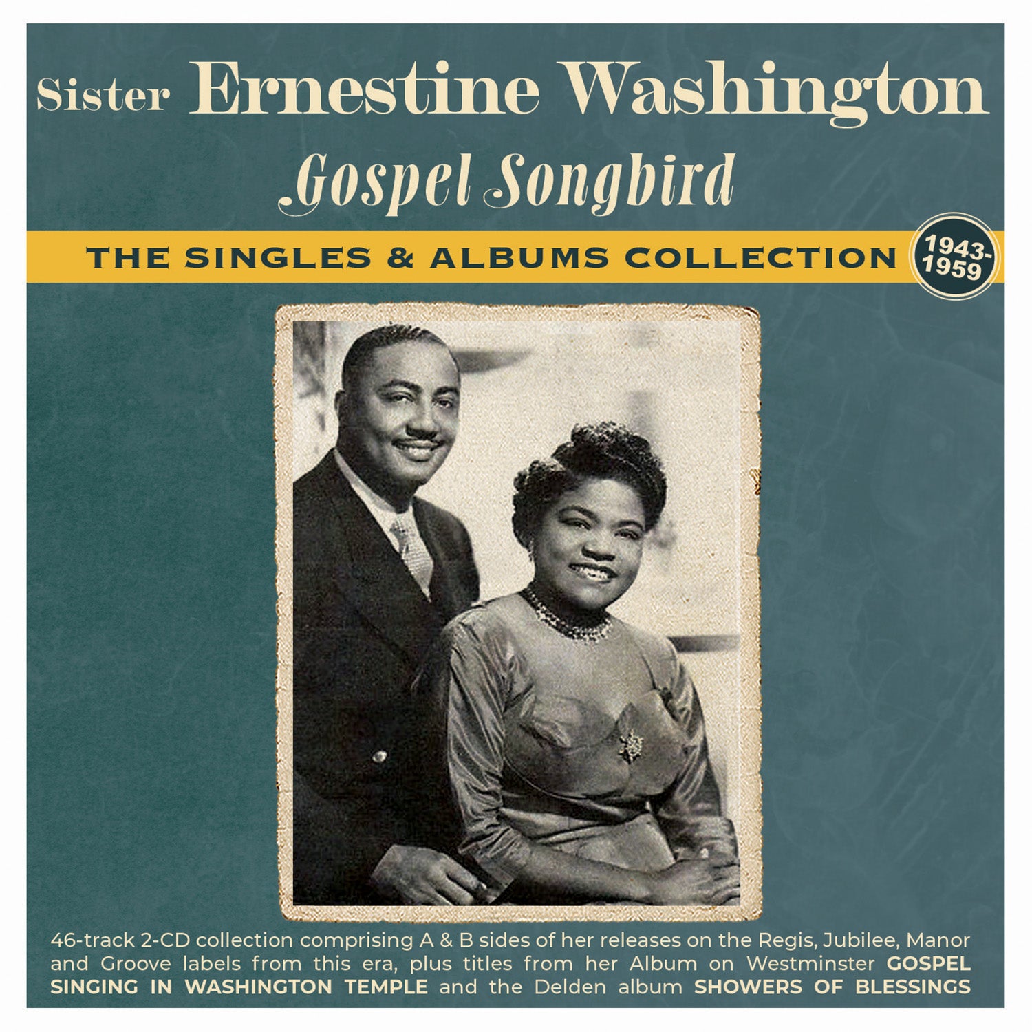 Sister Ernestine Washington - Gospel Songbird: The Singles & Albums Collection 1943-59 (CD)