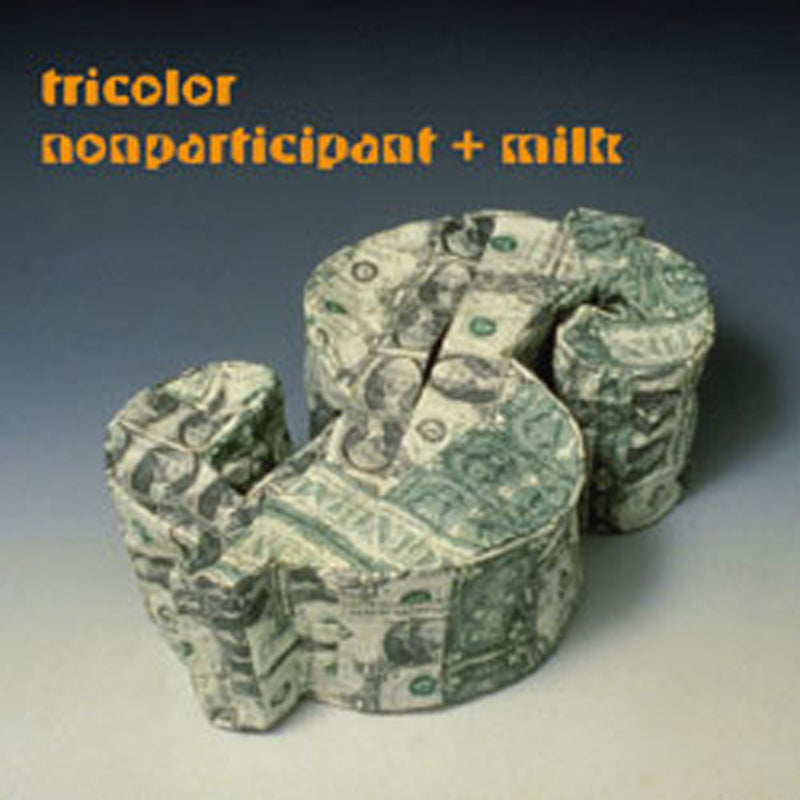 Tricolor - Nonparticpant+Milk (CD)