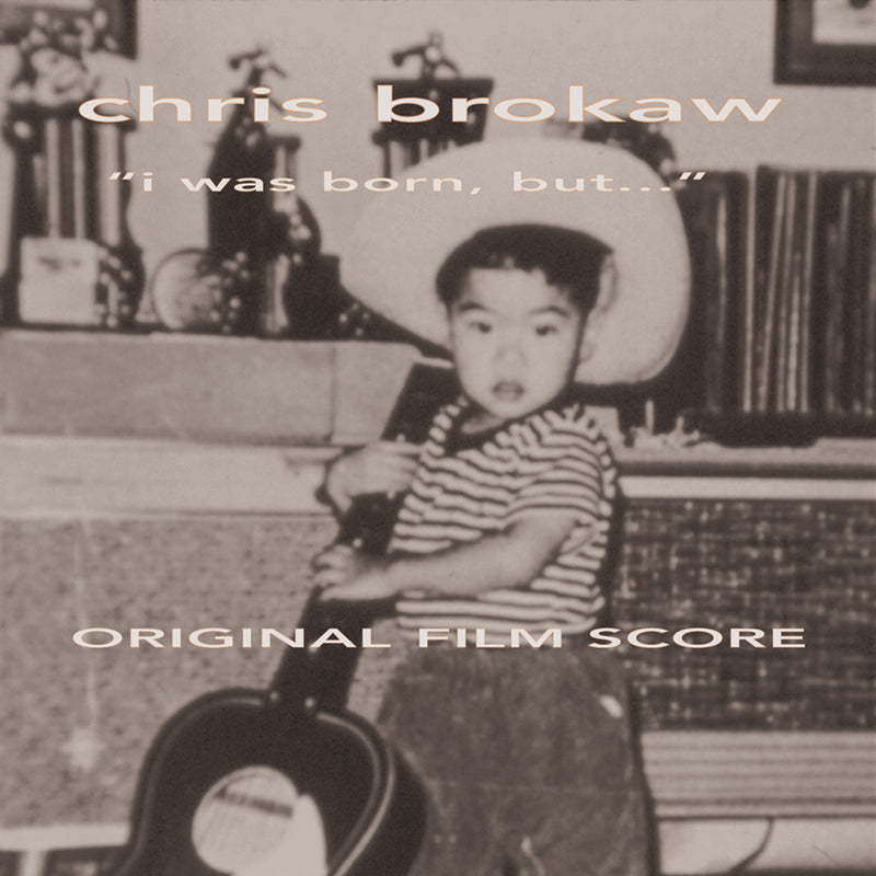 Brokaw, Chris - I Was Born, But?(Ost) (CD)