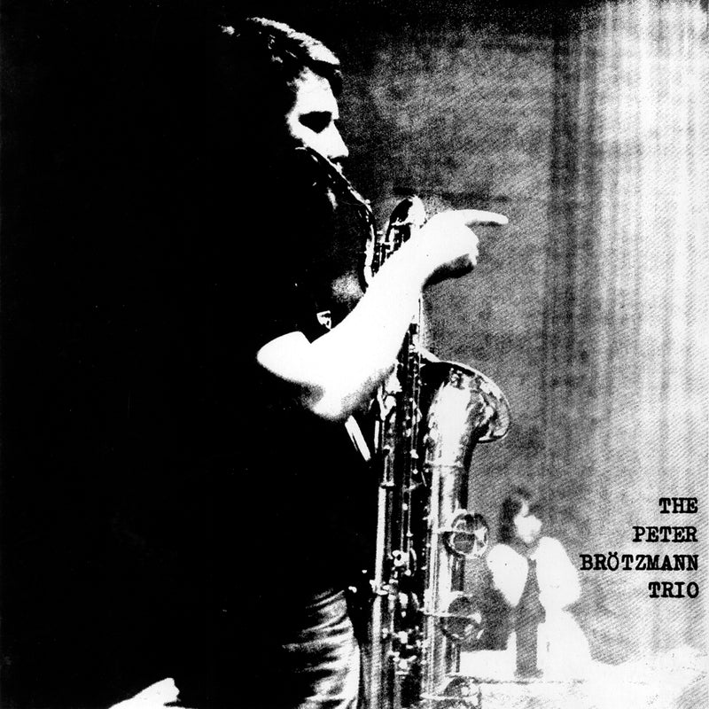 Peter Brotzmann Trio - For Adolphe Sax (1967) (CD)