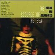 Scourge of the Sea - Make Me Armored (CD)