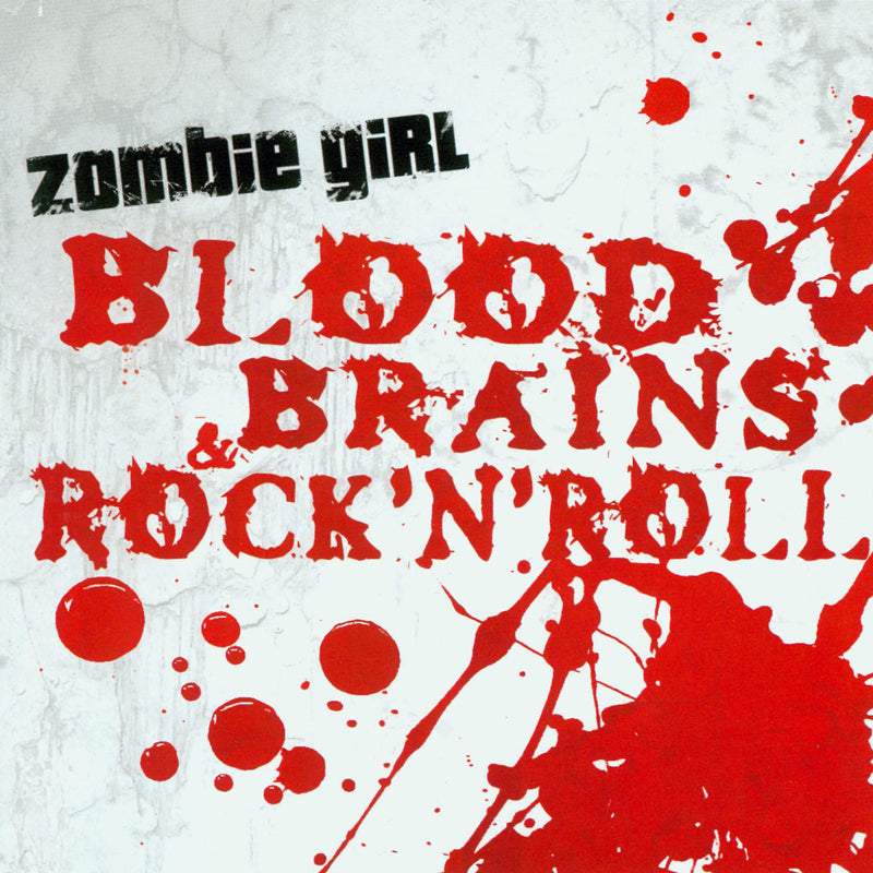 Zombie Girl - Blood' Brains & Rock'N Roll (CD)